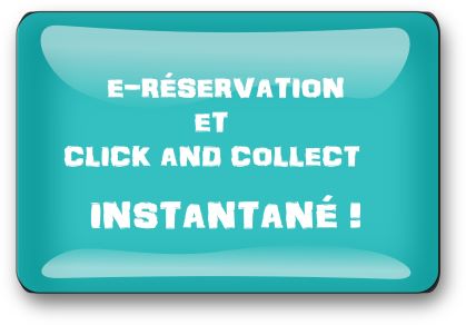 E-RESERVATION ET CLICK AND COLLECT